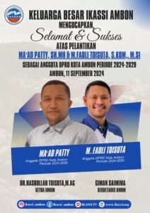 Pelantikan Anggota DPRD, Ketum IKASSI Ambon: Selamat Kepada Ma'ad Patty & Fadli Toisuta